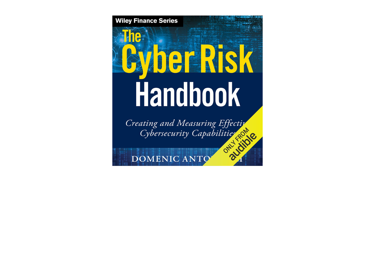 Ebook Download The Cyber Risk Handbook Creating And Measuring Effective ...