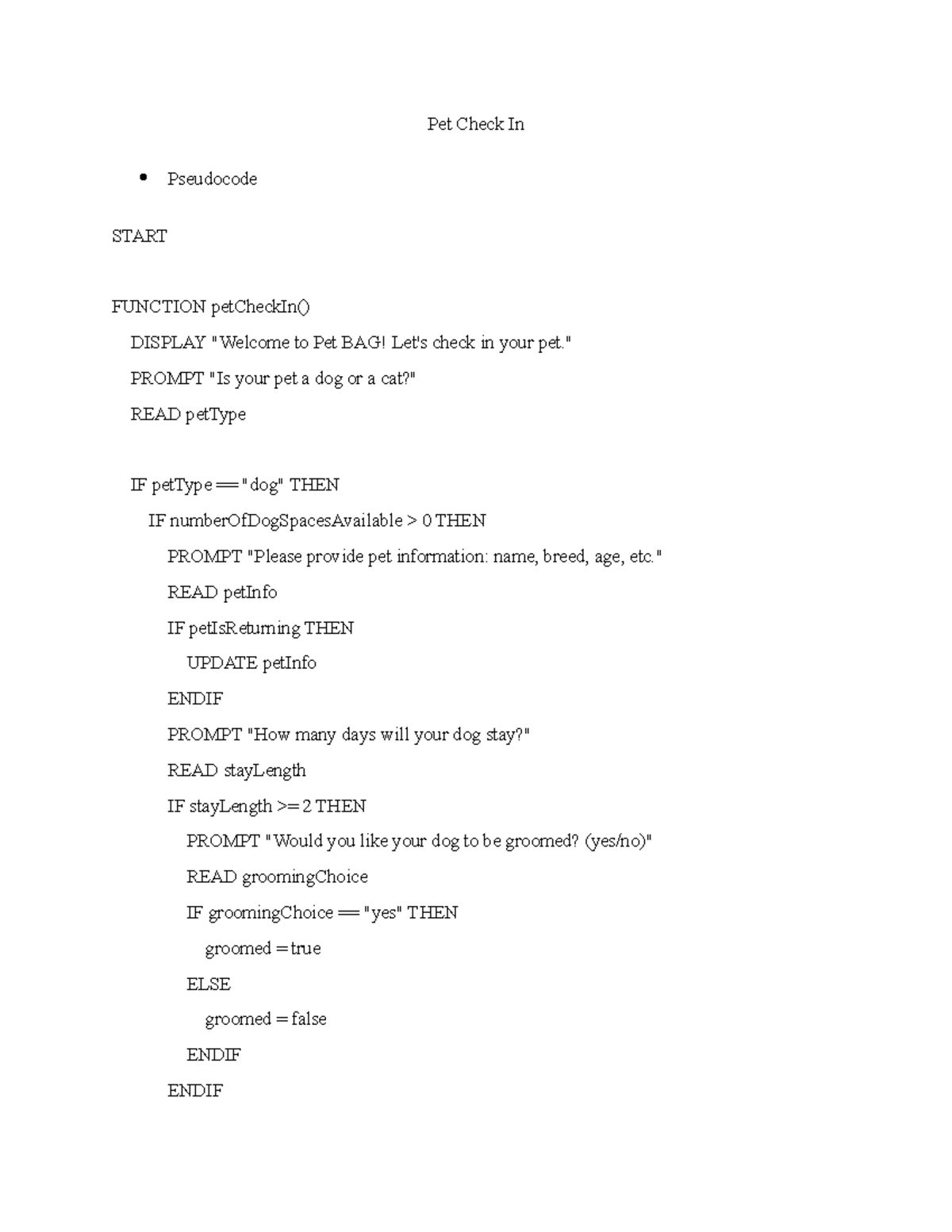 Pseudocode n Flowchart Pet BAG Pet Check In Pseudocode START FUNCTION