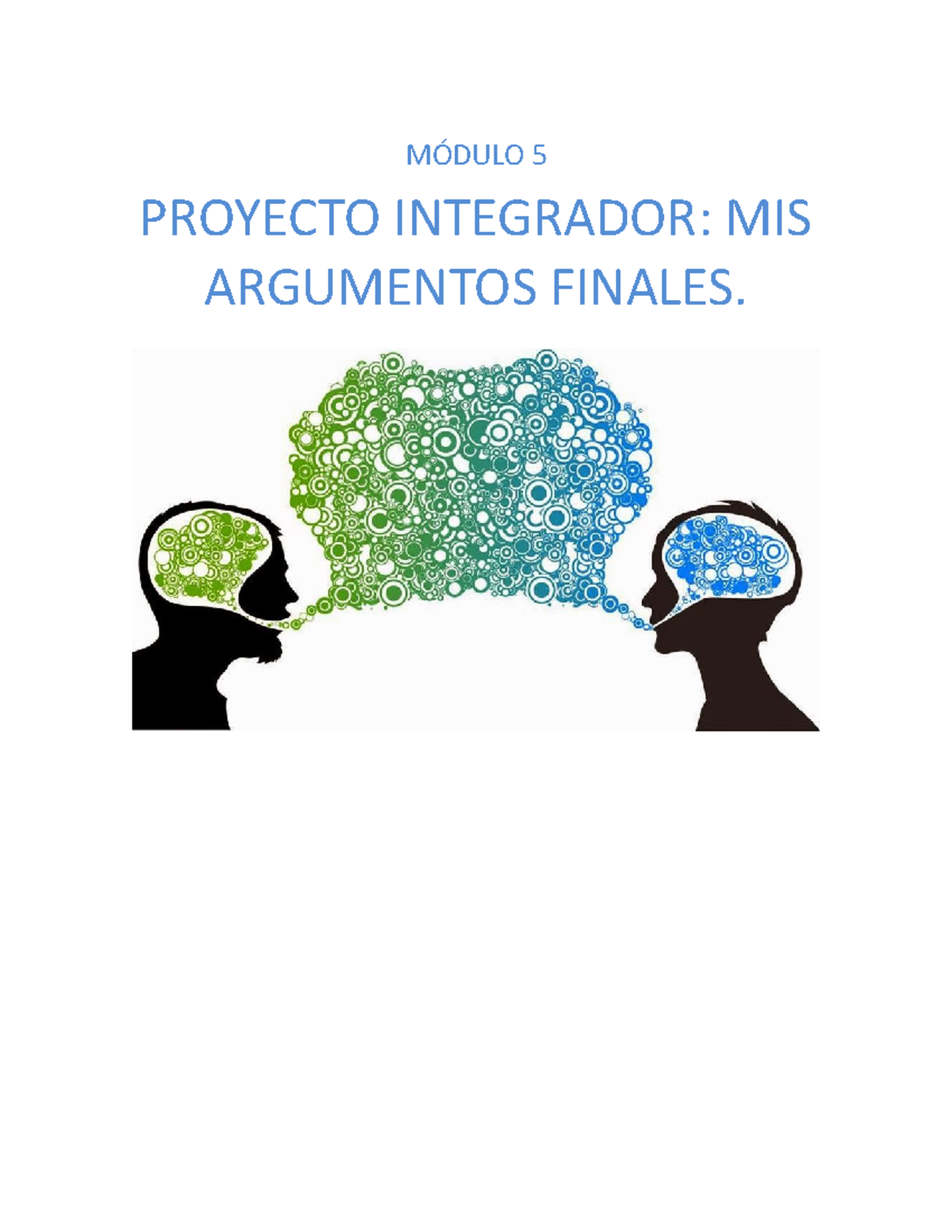 M05 S4PI - MIS ARGUMENTOS FINALES. - MÓDULO 5 PROYECTO INTEGRADOR: MIS ...