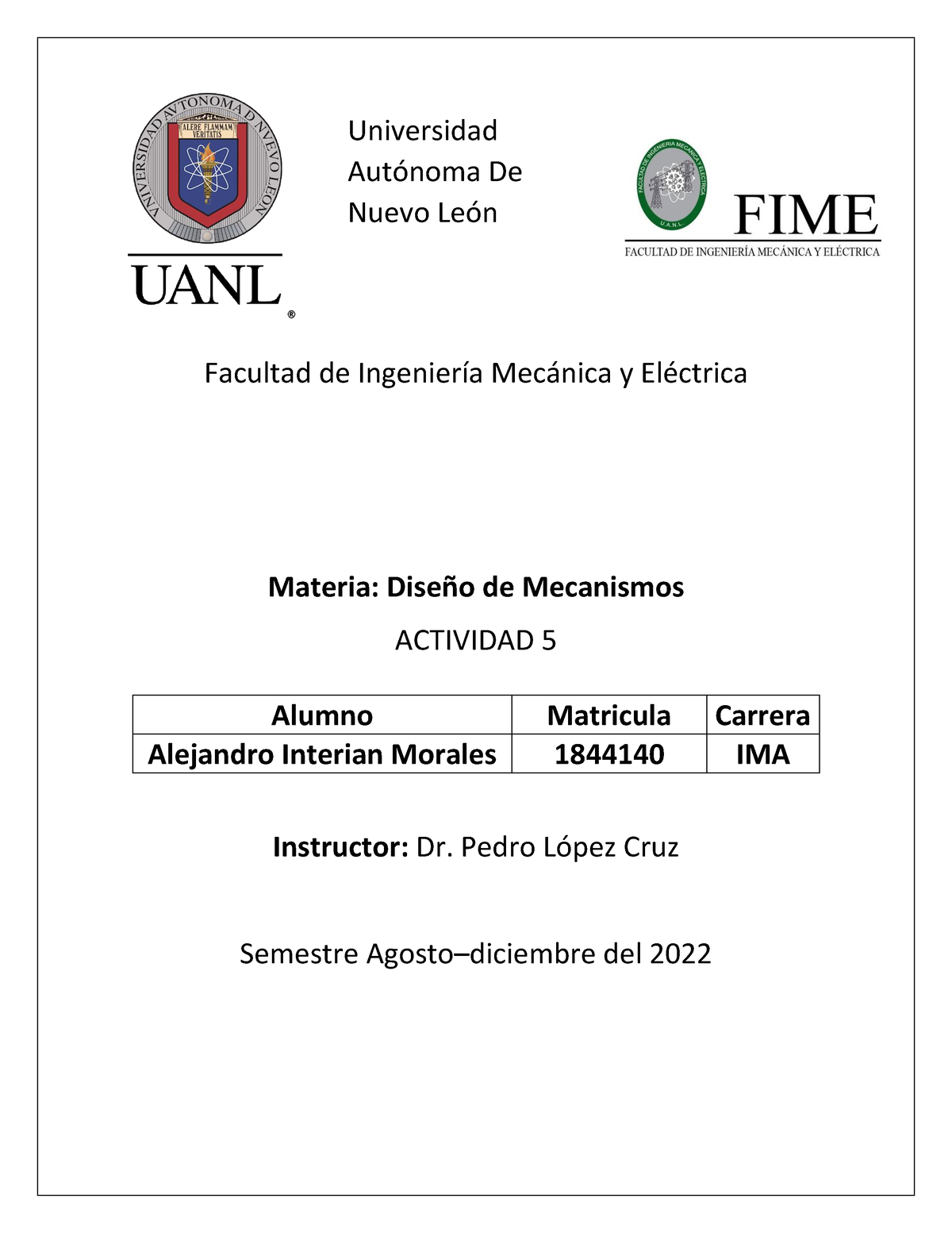 Actividad Diseño De Mecanismos Universidad AutÛnoma De Nuevo LeÛn Facultad De IngenierÌa Mec 4582