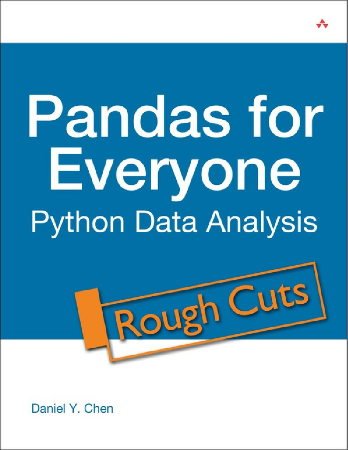 Pandas For Everyone. Python Data Analysis (Daniel Y. Chen) - Contents ...