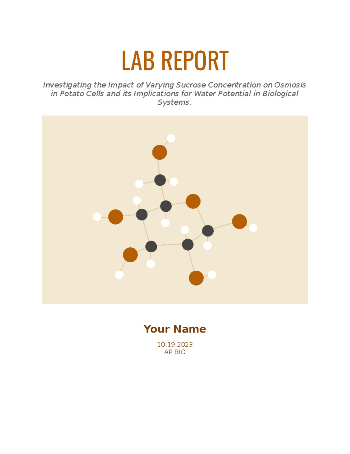 Report LAB REPORT Investigating the Impact of Varying Sucrose
