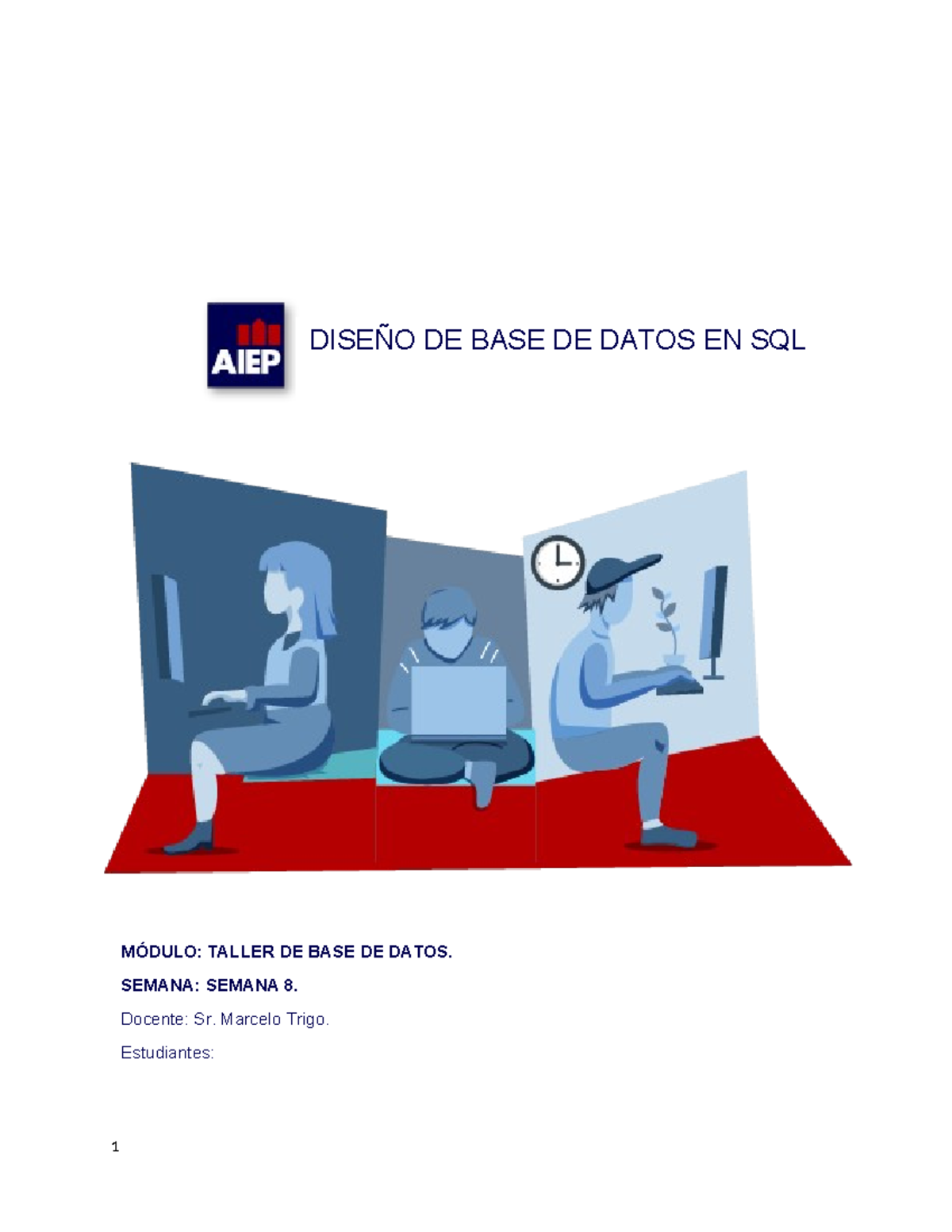 Semana 8 - DISEÑO DE BASE DE DATOS EN SQL MÓDULO: TALLER DE BASE DE ...