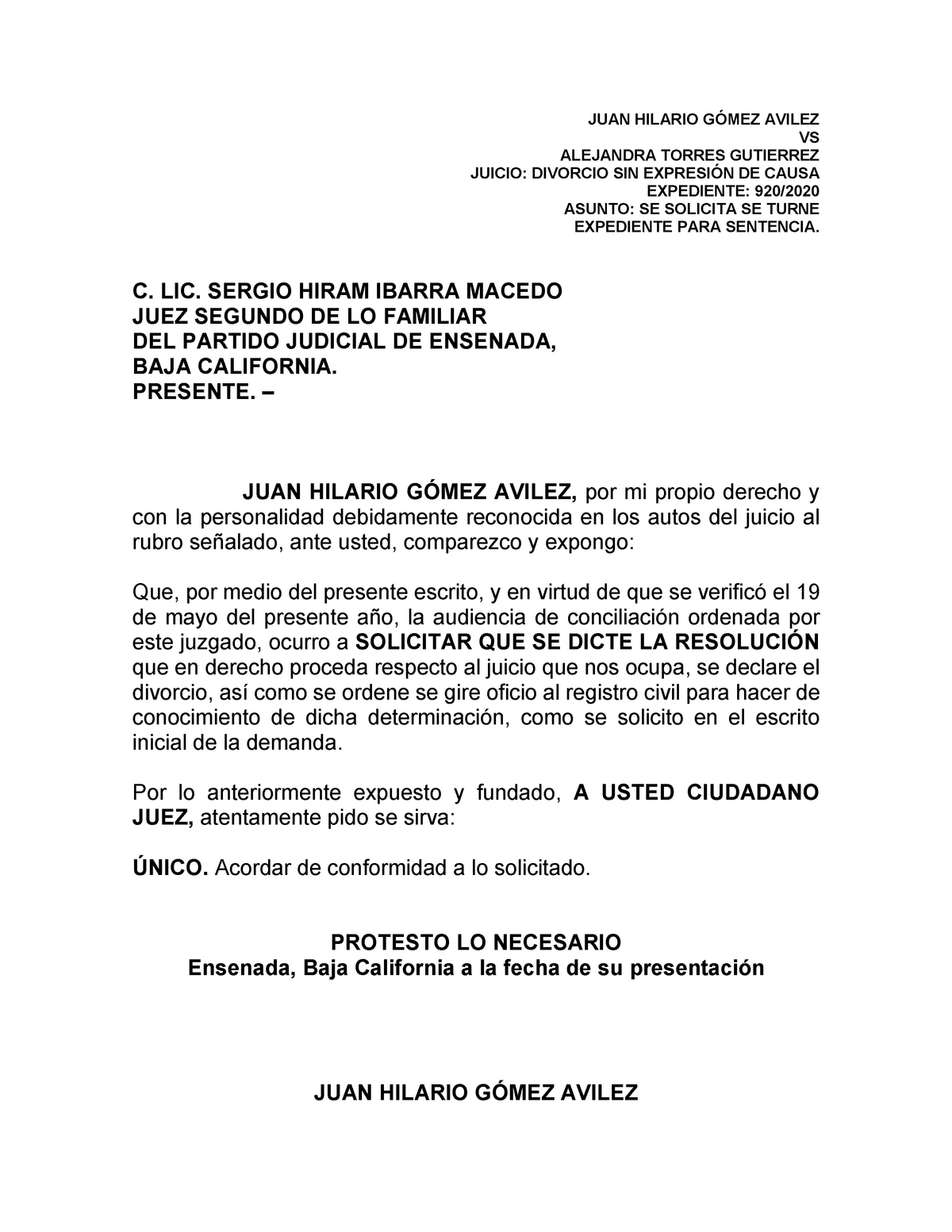 Escrito para solicitar se turne el expediente para sentencia - JUAN HILARIO  GÓMEZ AVILEZ VS - Studocu