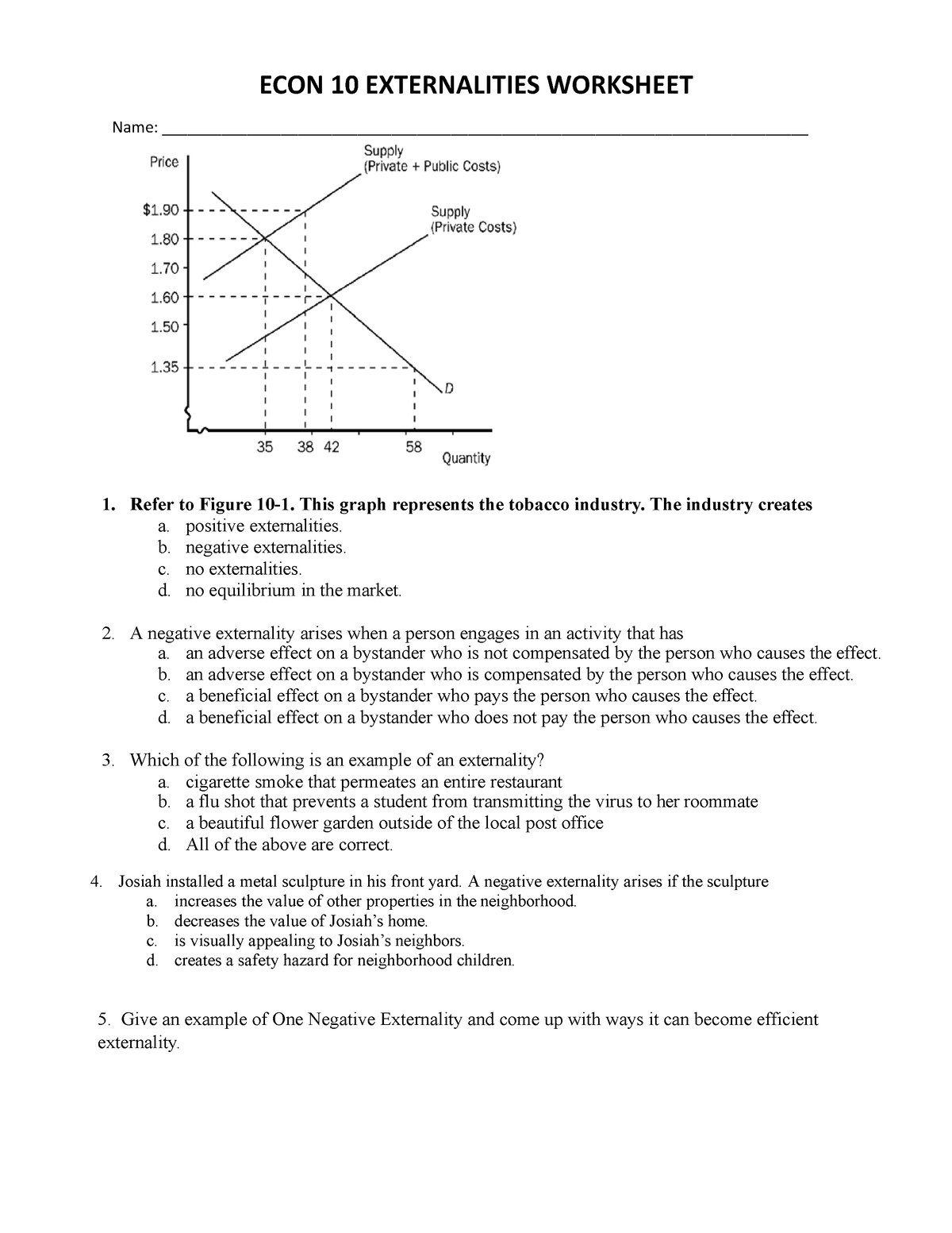 ECON 10 Externalities Worksheet - ECON 10 EXTERNALITIES WORKSHEET Name ...