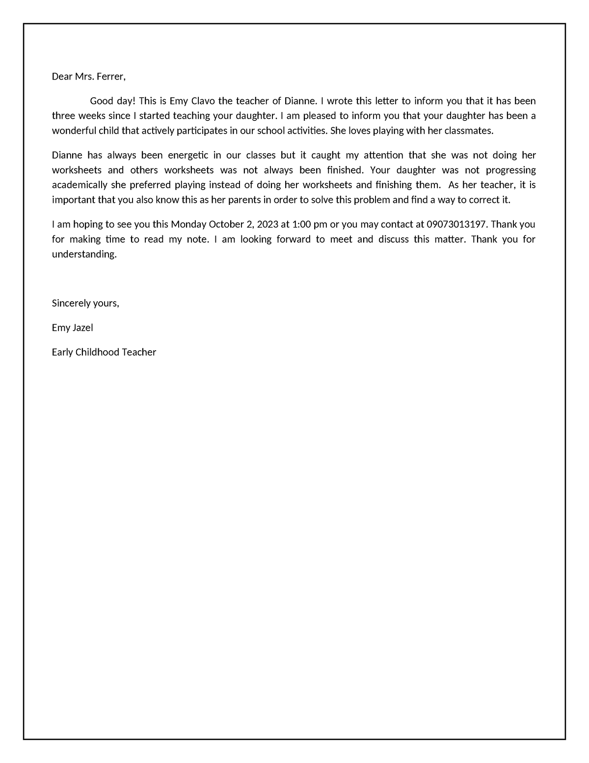 Letter - just anything - Dear Mrs. Ferrer, Good day! This is Emy Clavo ...