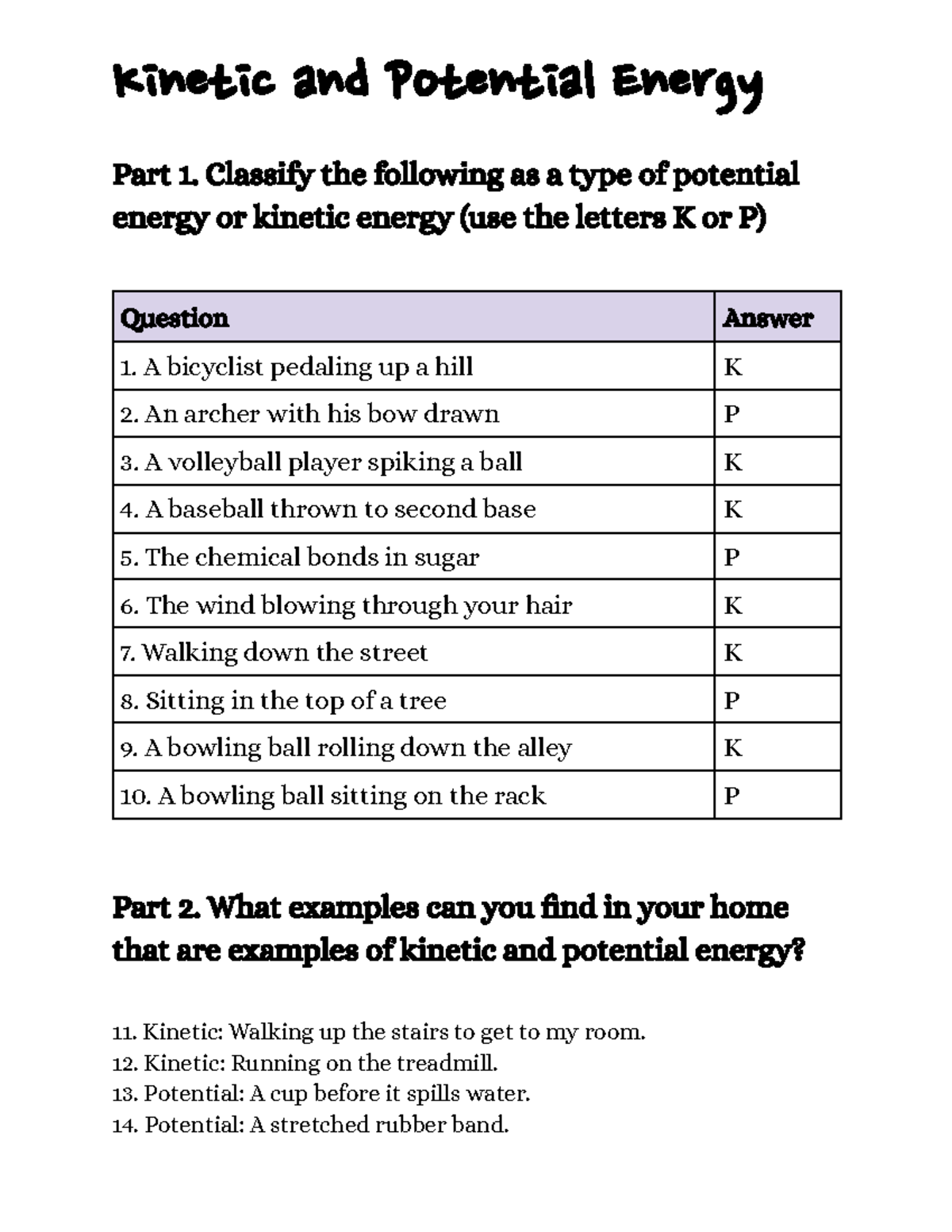 Kinetic and Potential Energy - Classify the following as a type of ...