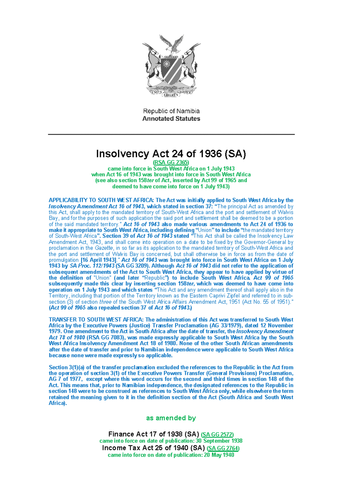 Insolvency Act 24 of 1936 Insolvency Act 24 of 1936 (SA) (RSA GG 2365