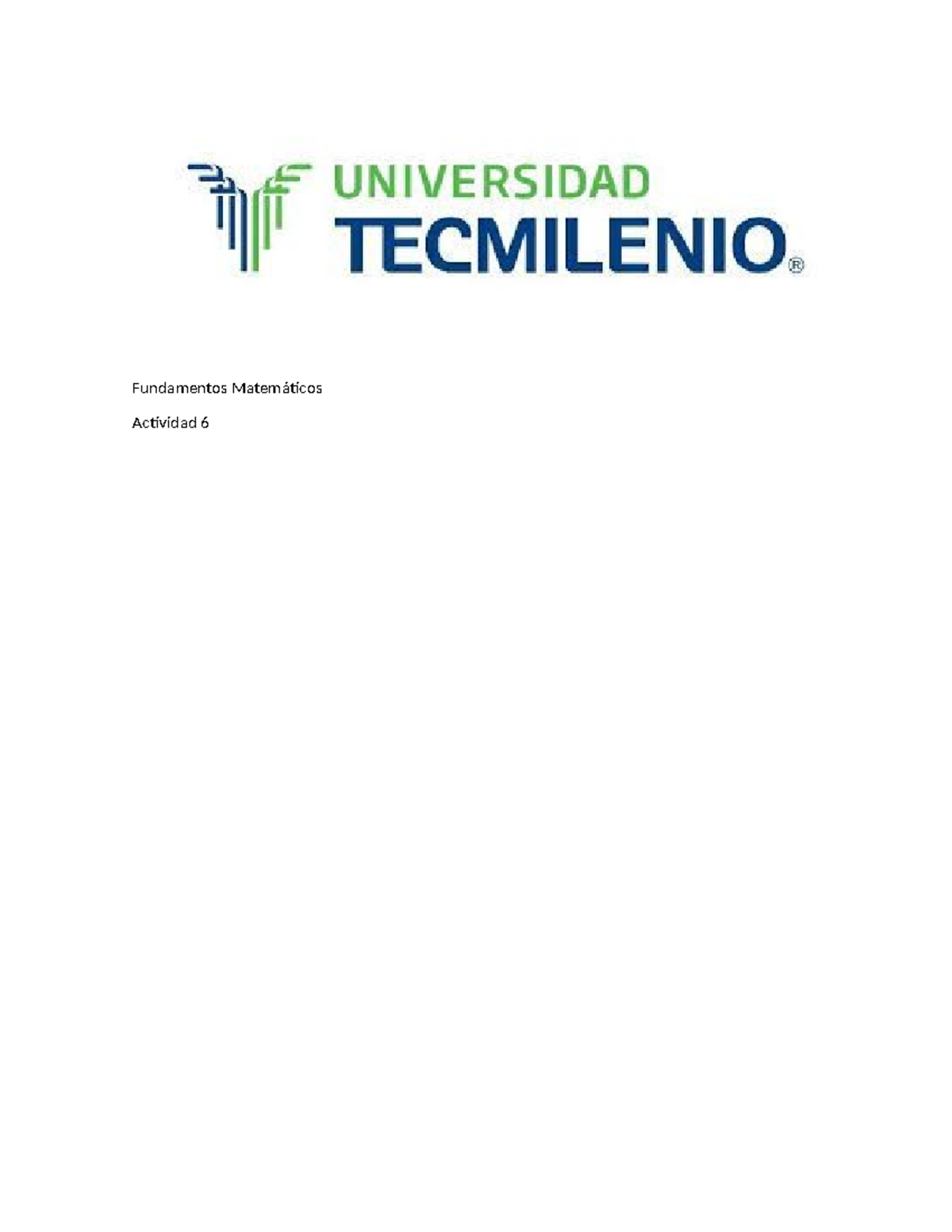 Mate act 6 - hola - Fundamentos matemáticos - Fundamentos Matemáticos ...