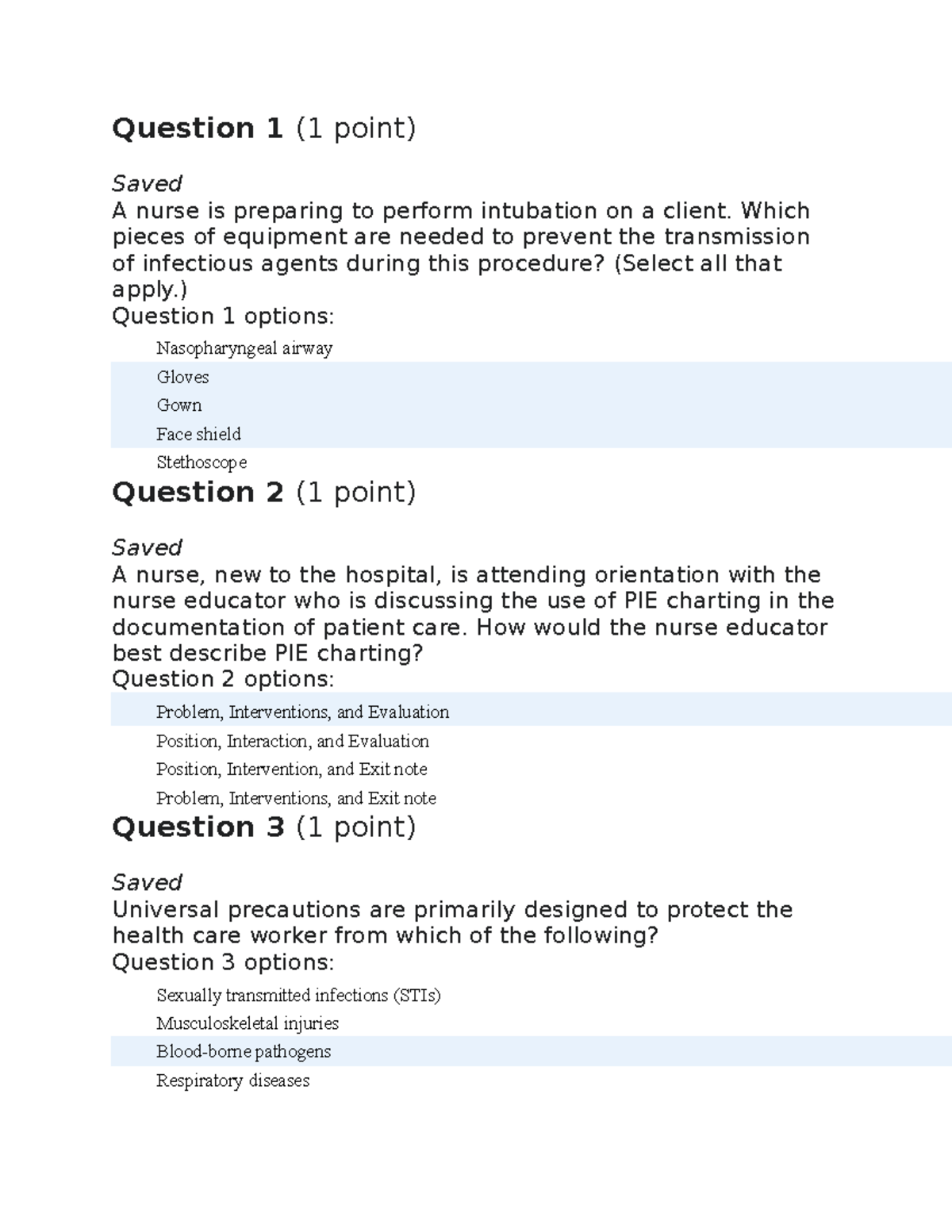 Week 5 quiz Week 5 quiz Saved A nurse is preparing to perform