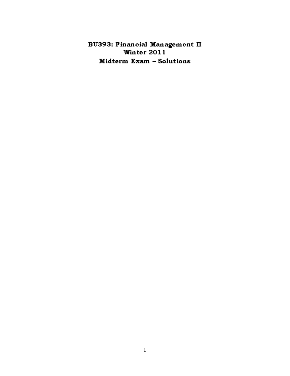 Exam 2011, questions and answers - BU393: Financial Management II ...