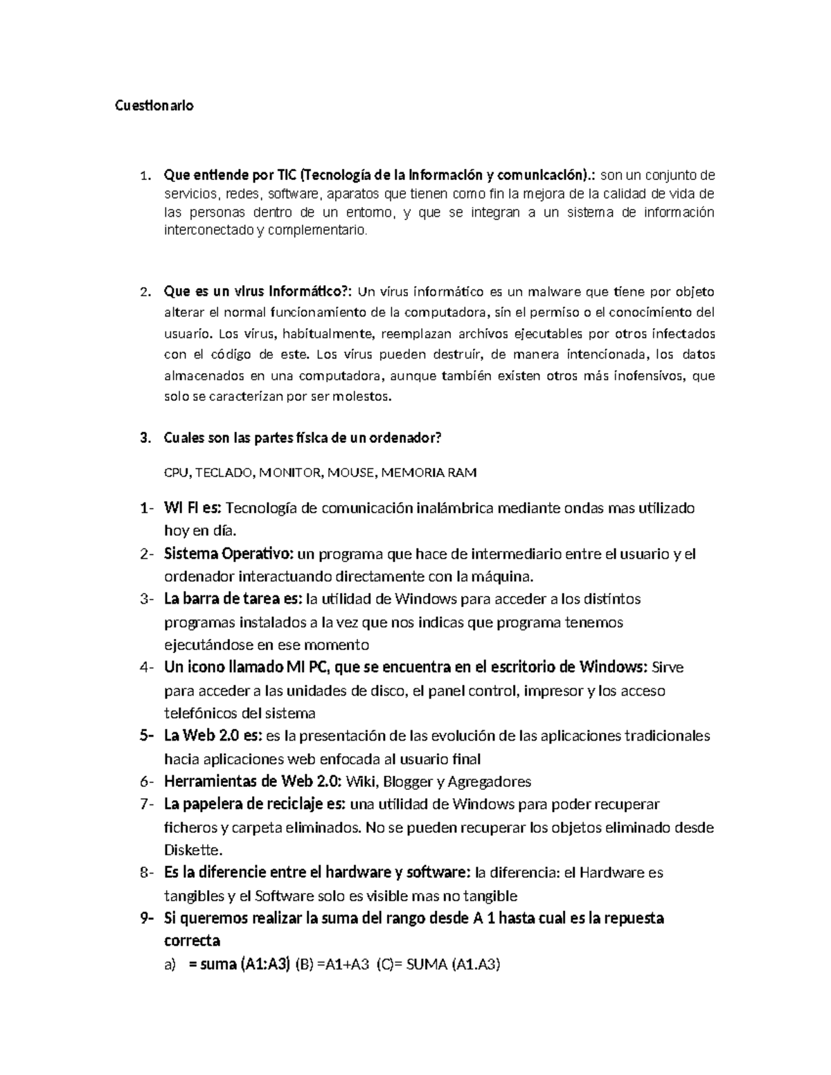 Examen de informatica (3) - Cuestionario 1. Que entiende por TIC ...