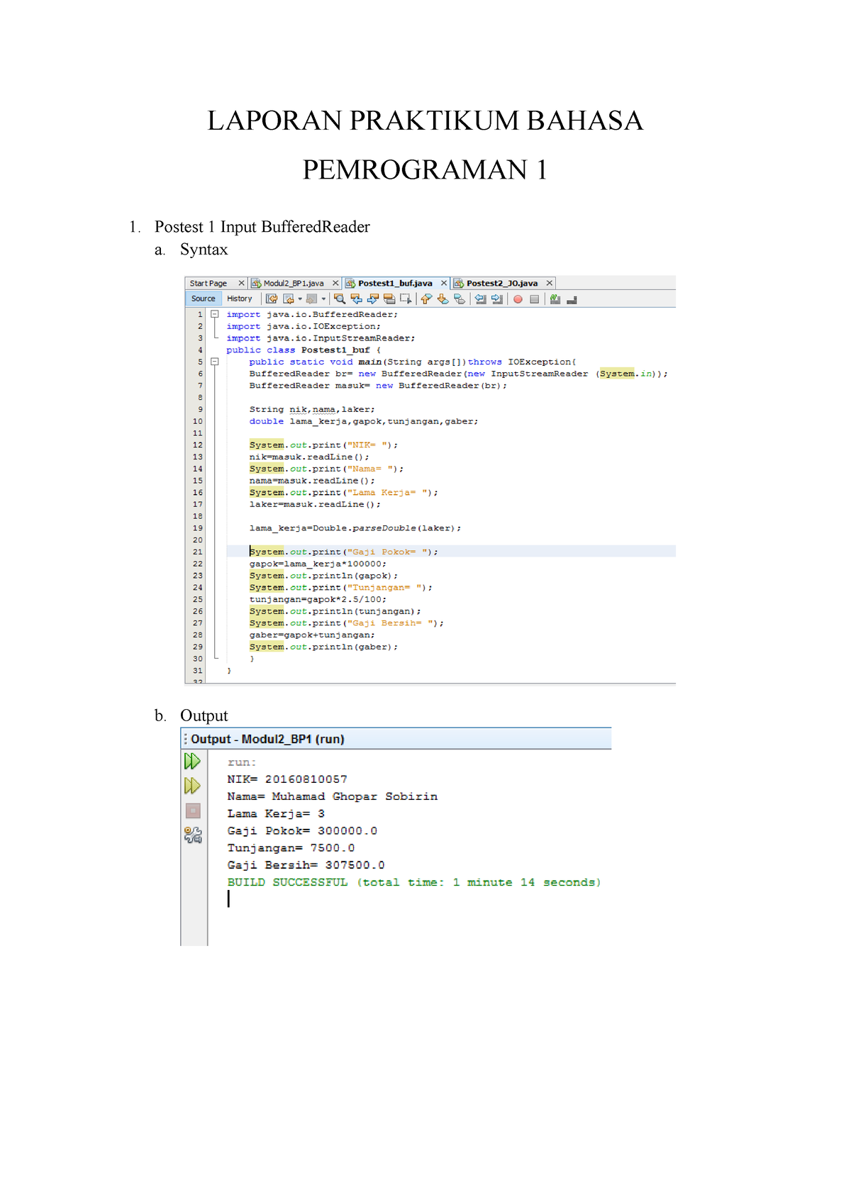 BP1 Modul 2 - LAPORAN PRAKTIKUM BAHASA PEMROGRAMAN 1 1. Postest 1 Input ...