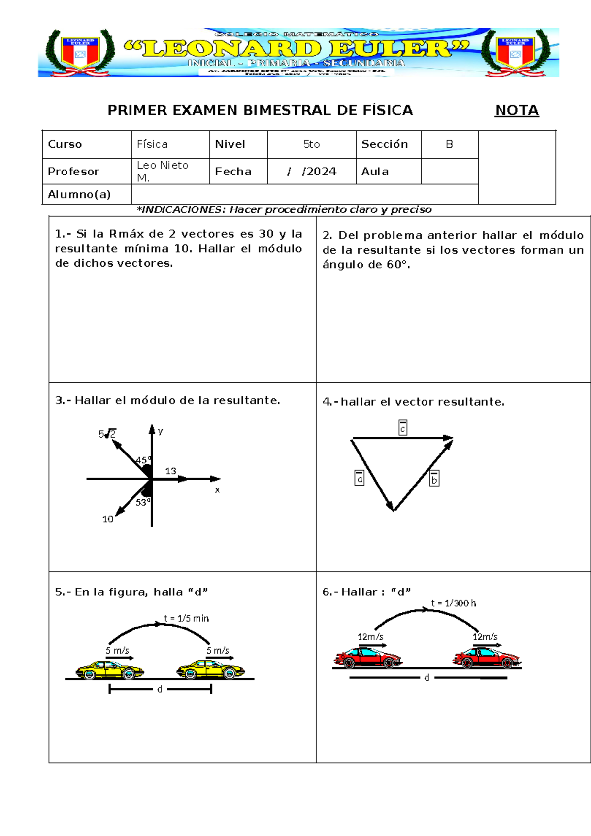 EX Bimestral DE Fisica 5TO SEC A-B - X Y 13 53º 45º 10 52 A C B PRIMER ...