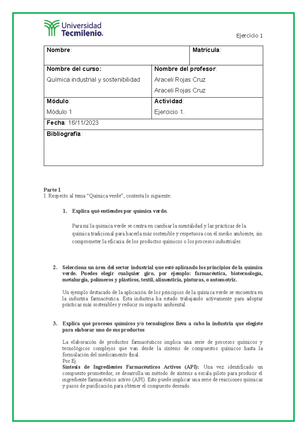 Ejercicio-1-química Industrial Y Sostenibilidadc - Nombre: Matrícula 