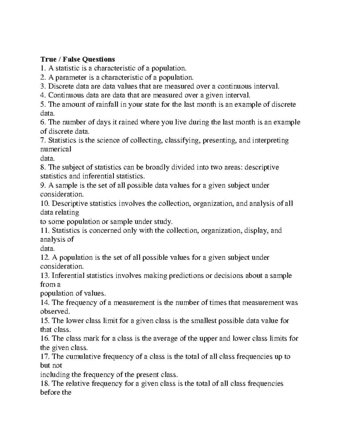 Statistics likely questions True / False Questions A statistic is a