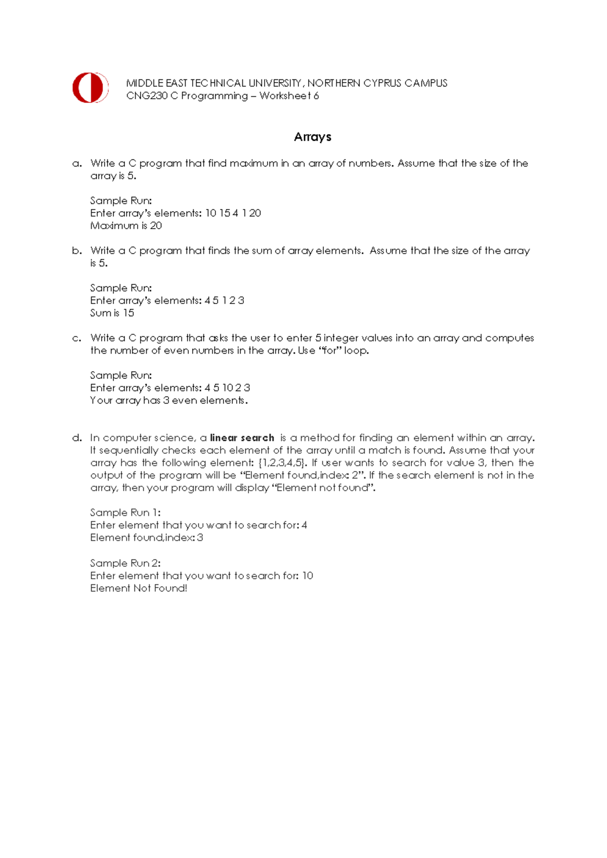 CNG230 Work Sheet 6 - Arrays a. Write a C program that find maximum in ...