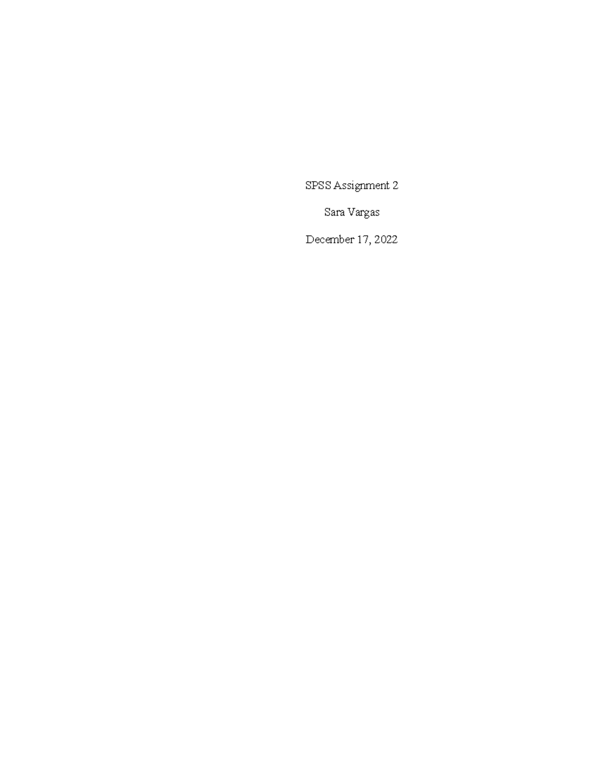 SPSS Assignment 2 - sdfdsfsfdsdfsdsf - SPSS Assignment 2 Sara Vargas ...