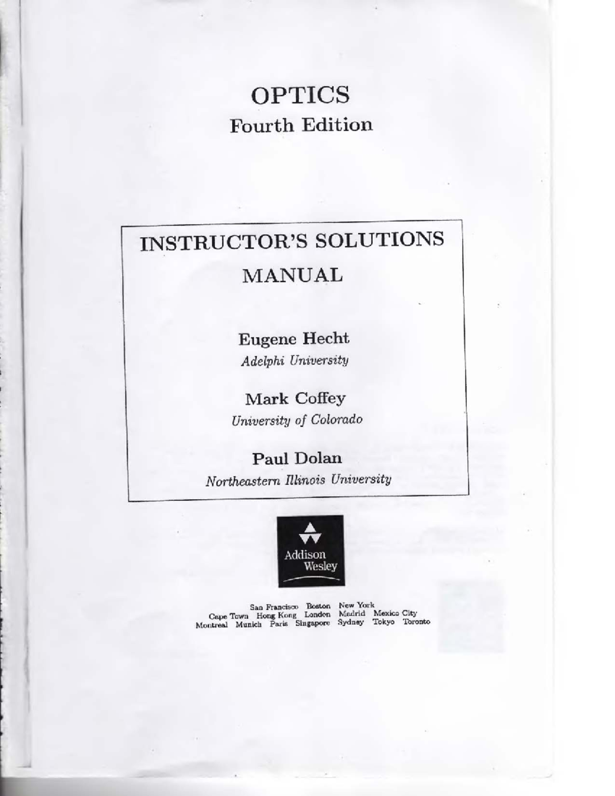 Optics instructors solutions manual by Eugene Hecht, Mark Coffey, Paul