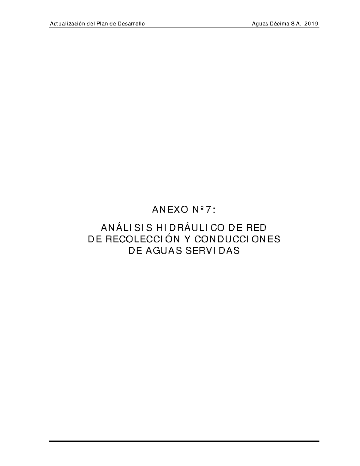 Anexo N°7 Red de Recolección y Conducciones de Aguas Servidas AN EX O