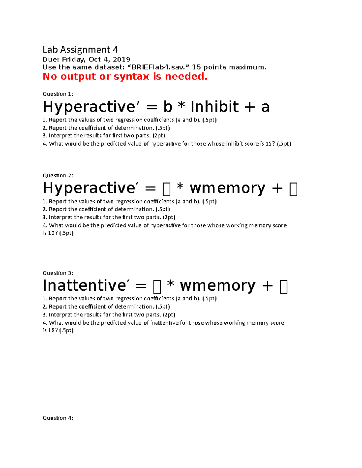 Lab4 hw - Stats Lab Gibson - Lab Assignment 4 Due: Friday, Oct 4, 2019 ...