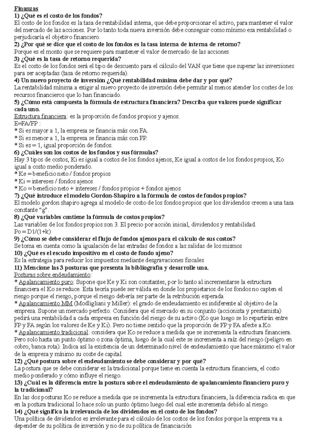 Teoria Finanzas - resumen - Finanzas 1) es el costo de los fondos? El costo  de los fondos es la tasa - Studocu