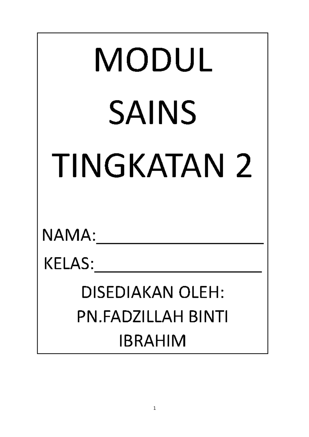 Modul Sains Tingkatan 2 MODUL SAINS TINGKATAN 2 NAMA__________________ KELAS