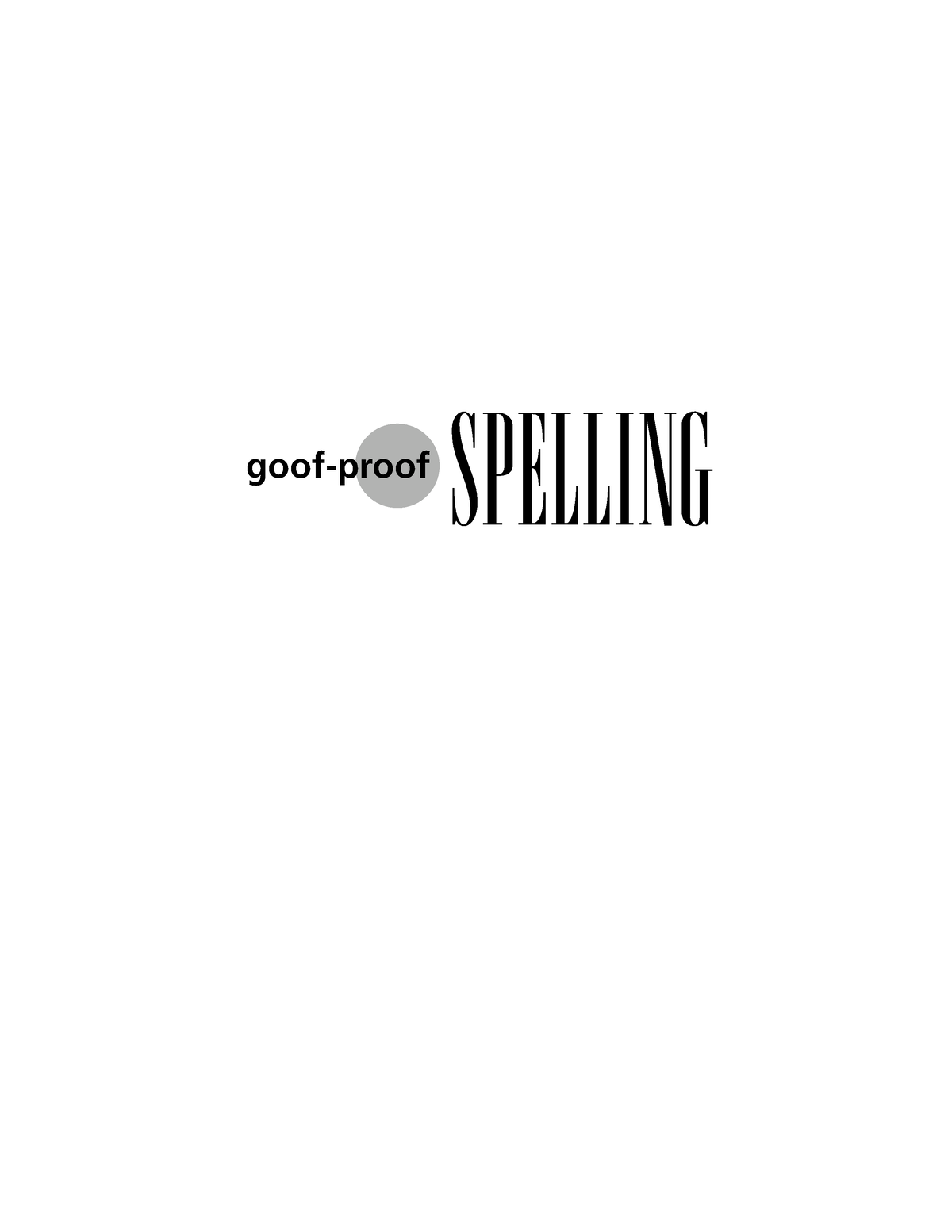 goof-proof-spelling-english-spelling-goof-proof-copyright-2002