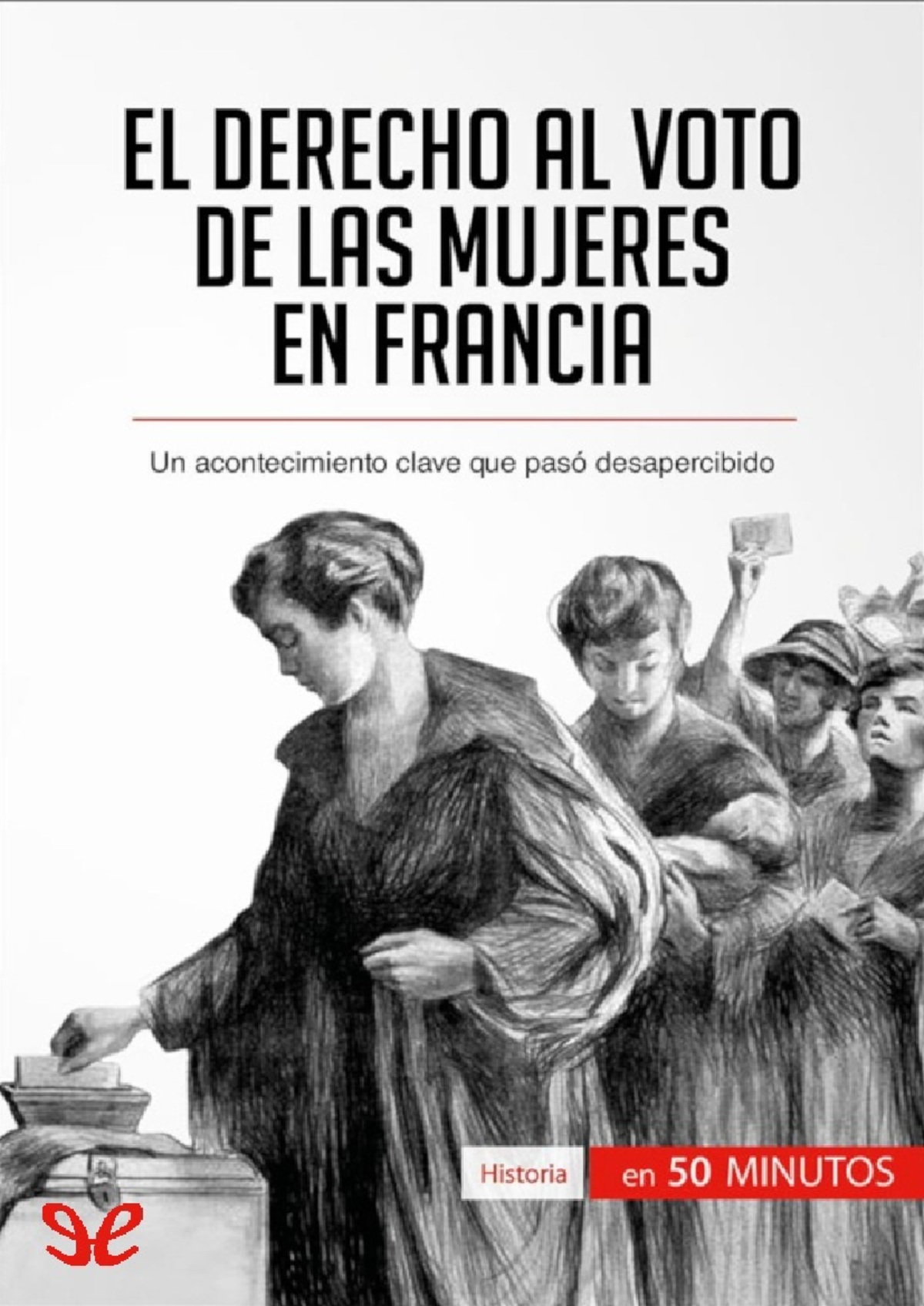 El derecho al voto de las mujeres en Francia Rémi Spinassou - El ...