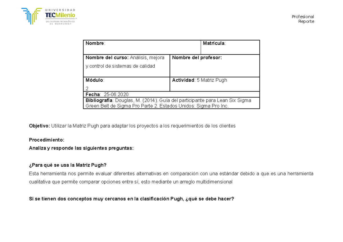 ACT 5 - Actividad 5 - Profesional Reporte Nombre: Nombre del curso ...
