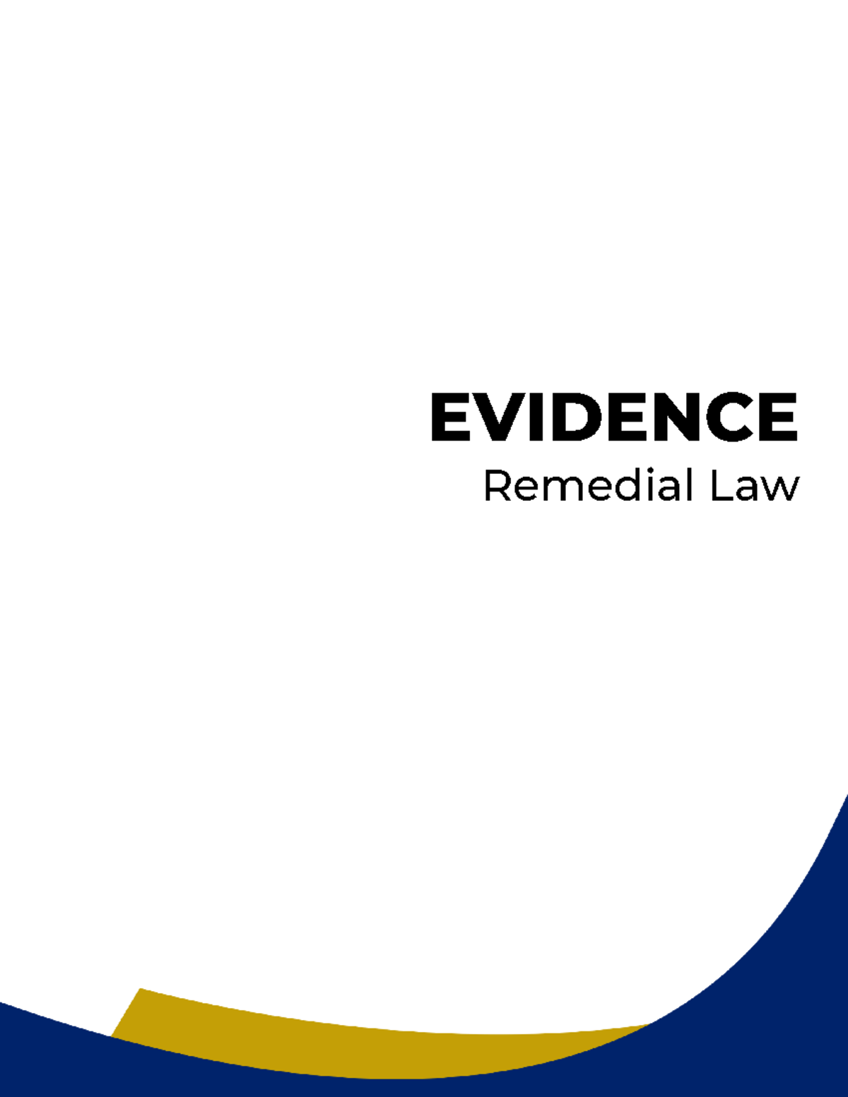 2021 Blue Notes Evidence - EVIDENCE Remedial Law BAR OPERATIONS 2020/21 ...