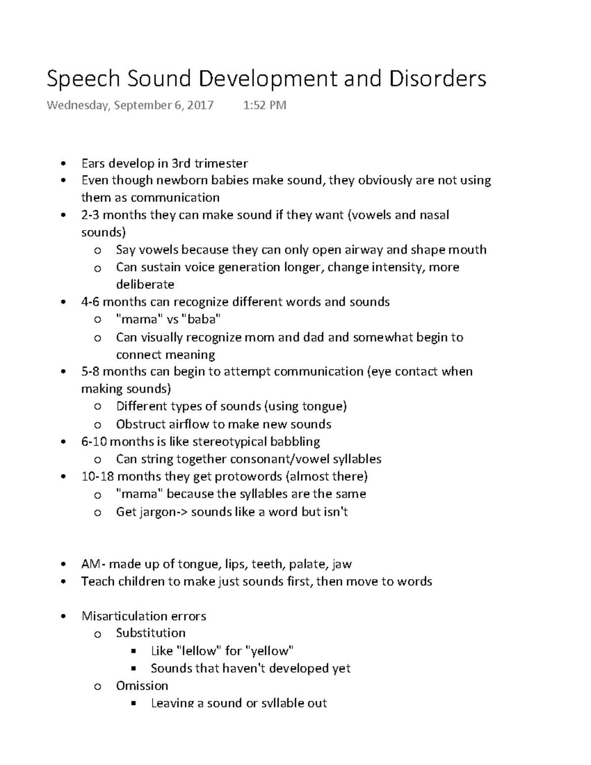 Speech Sound Development and Disorders Ears develop in 3rd trimester