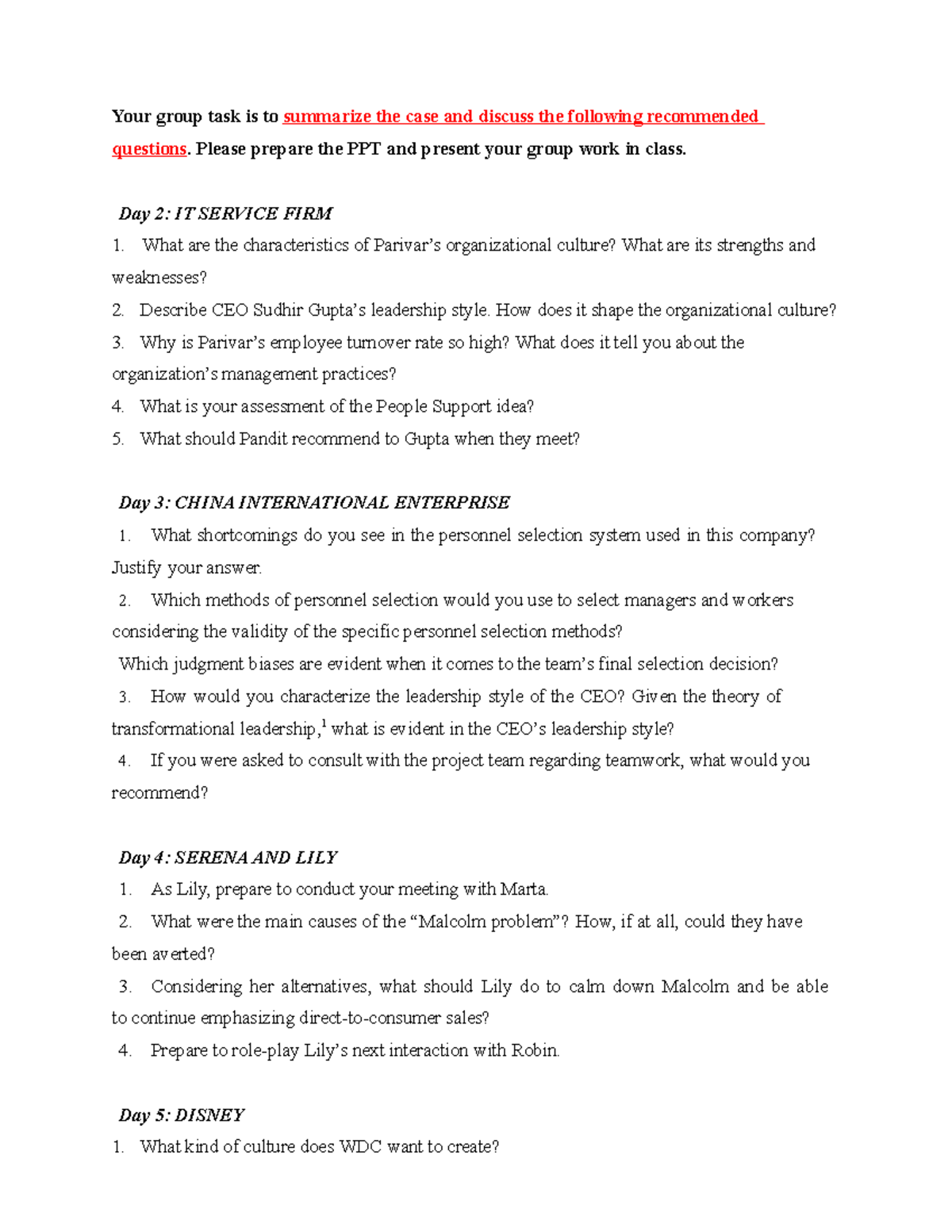 Case studies Discussion questions - Your group task is to summarize the ...