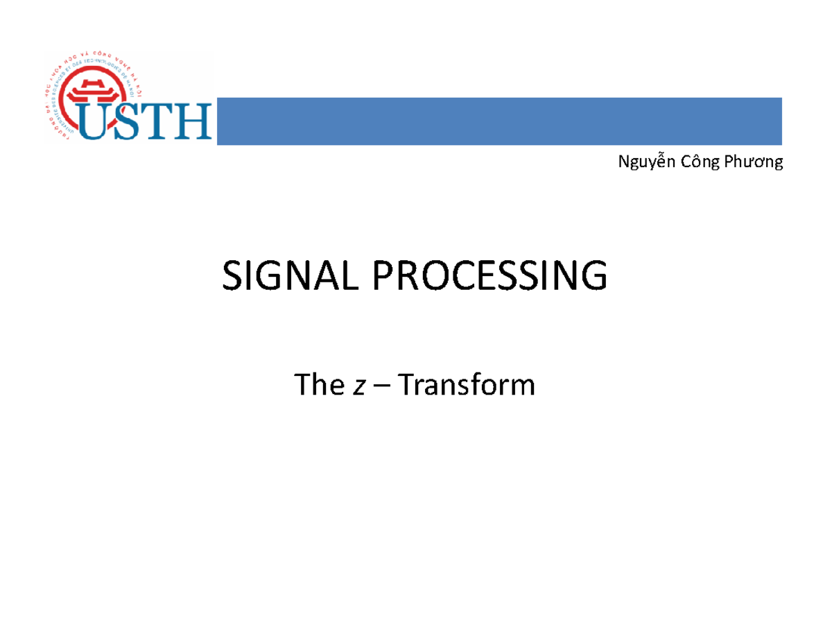 03 z transform 2020mk - Lecture notes 6 - Nguyễn Công Phương SIGNAL ...