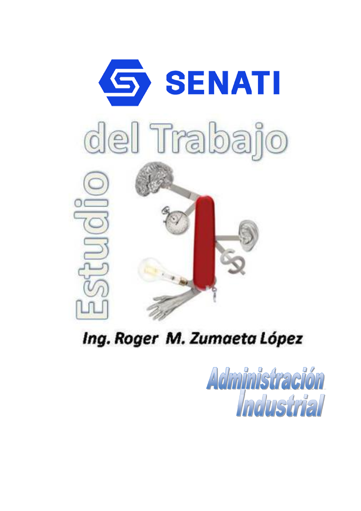 Est Trabajo Zumlop - Estudio Del Trabajo Senati Ing. Roger M. Zumaeta ...