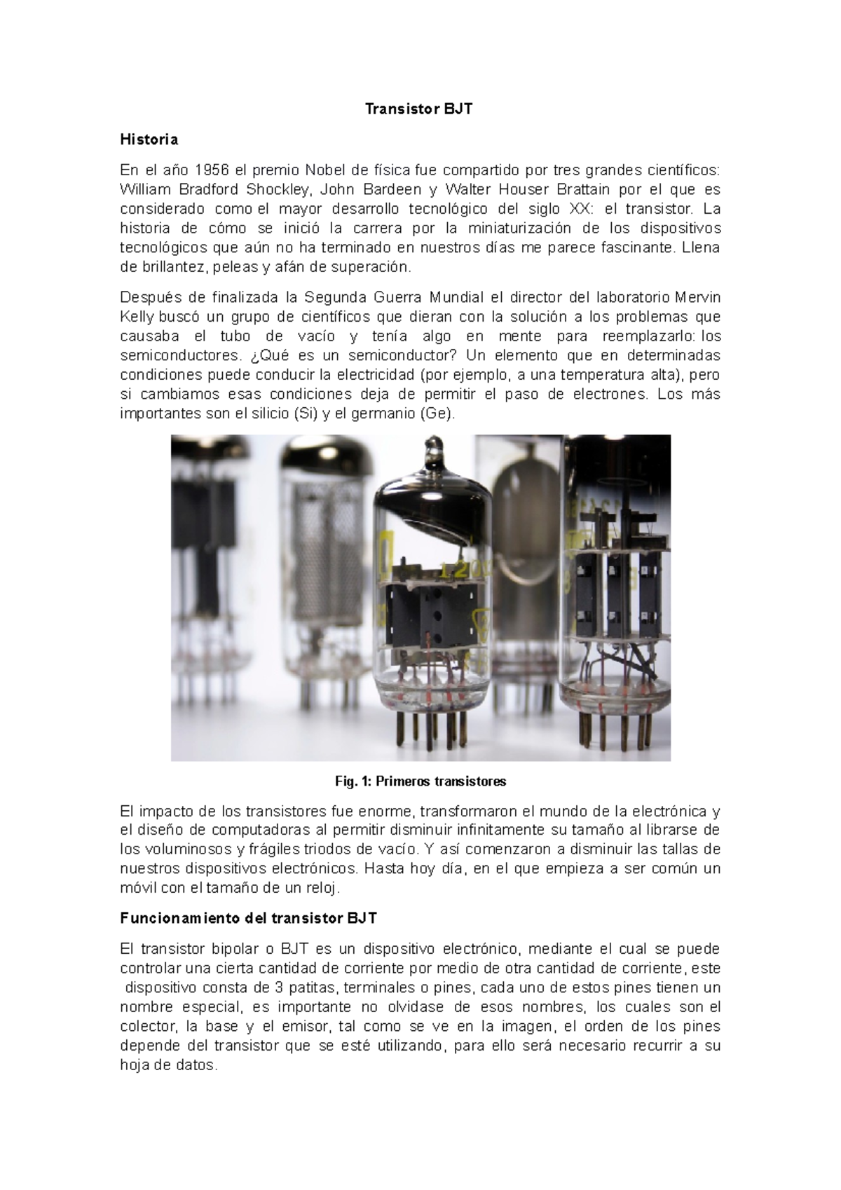 Transistor BJT Apuntes 1 Transistor BJT Historia En el año 1956 el