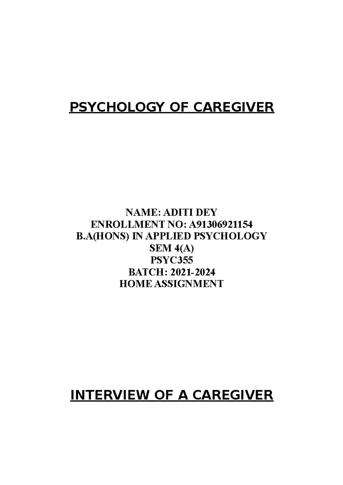 Psychology OF Caregiver1 PSYCHOLOGY OF CAREGIVER NAME ADITI DEY