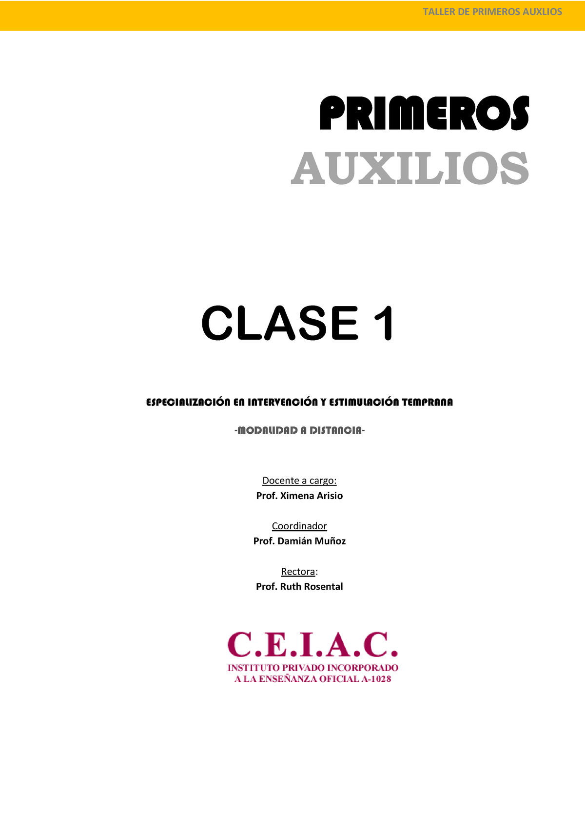 Primeros Auxilios. Clase 1 - PRIMEROS AUXILIOS CLASE 1 ESPECIALIZACI”N ...