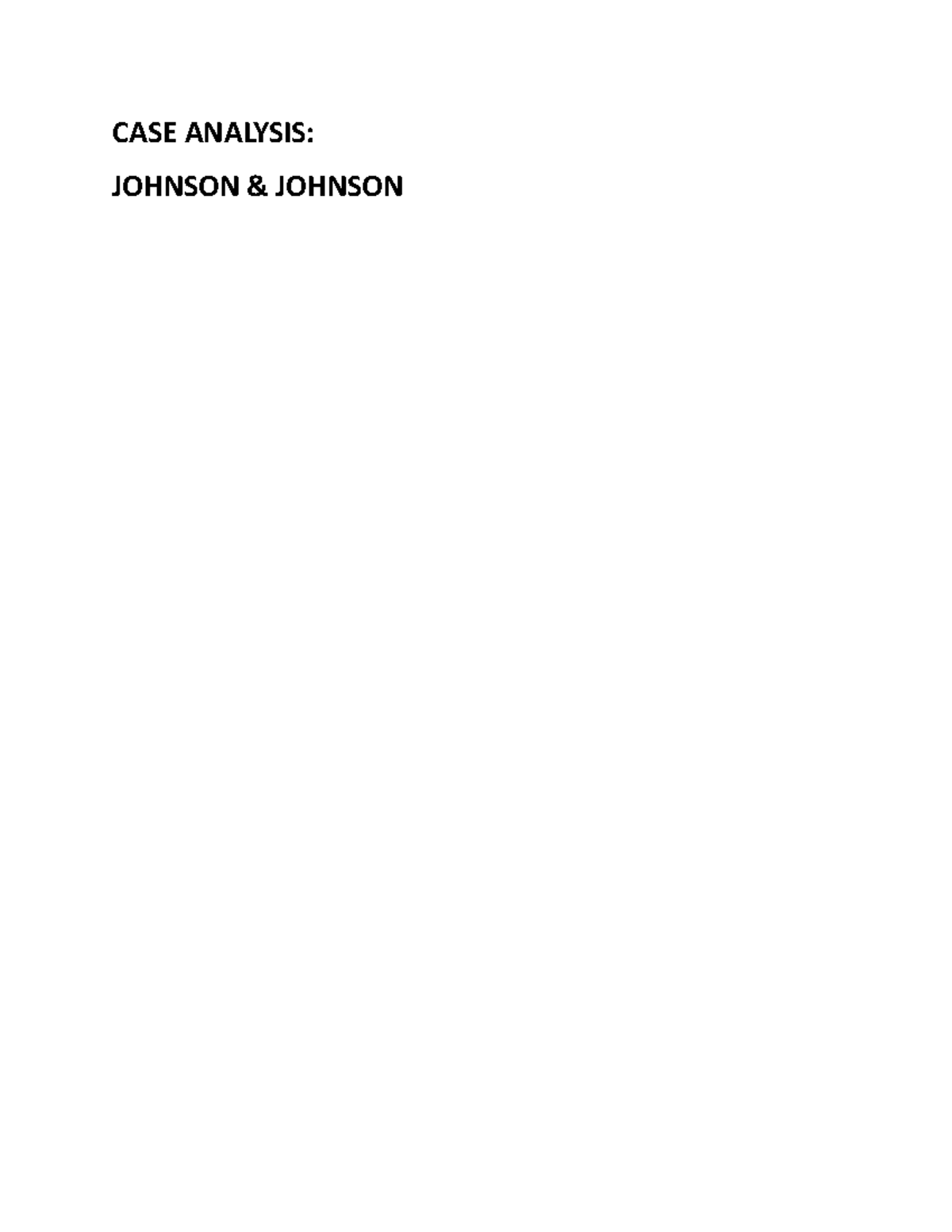 Case Analysis Johnson Johnson - CASE ANALYSIS: JOHNSON & JOHNSON I ...