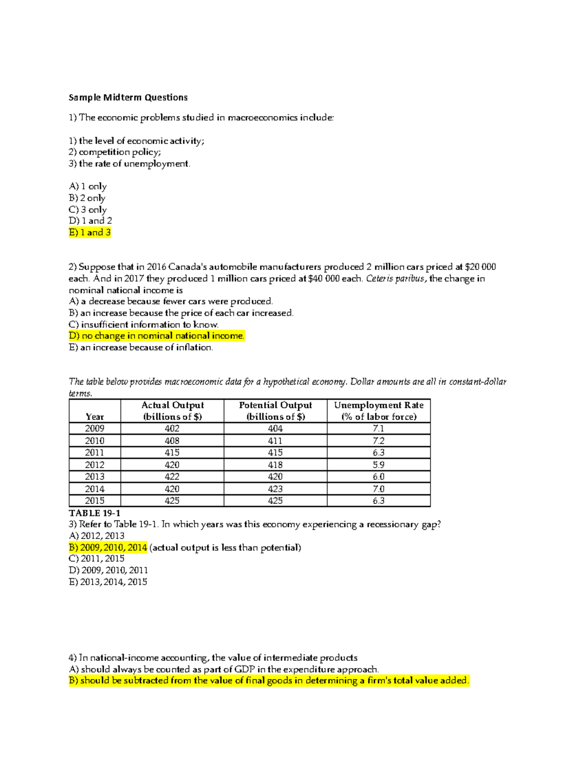 Midterm 2017, questions and answers - Sample Midterm Questions 1) The ...