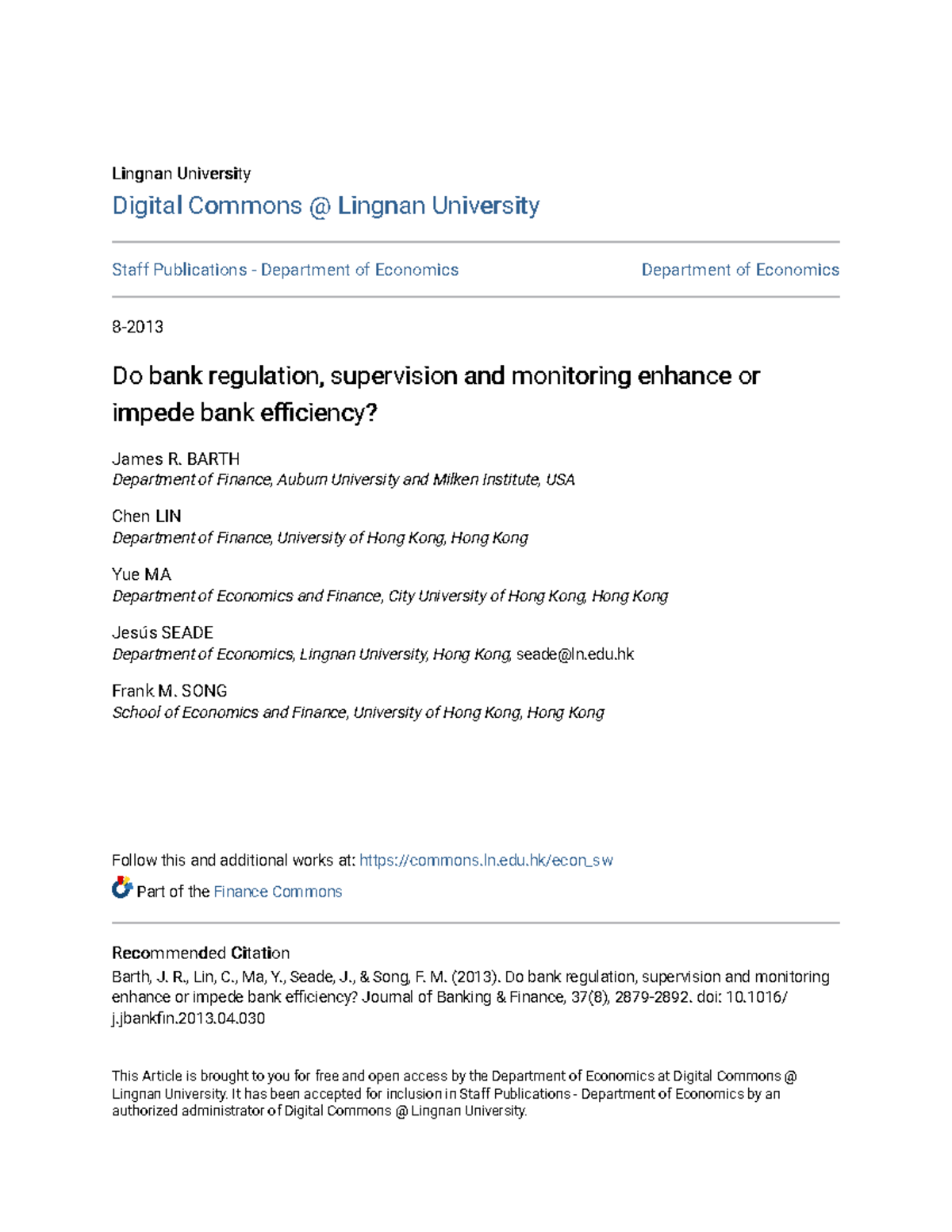 26. Do bank regulation supervision and monitoring enhance or impede