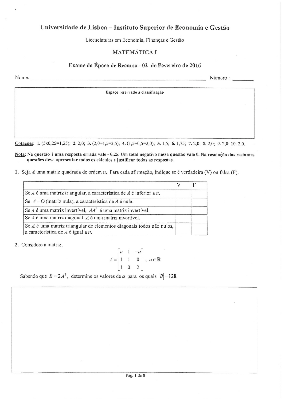 Prova 2 Fevereiro 2016 Questões Universidade De Lisboa — Instituto Superior De Economia E 0259