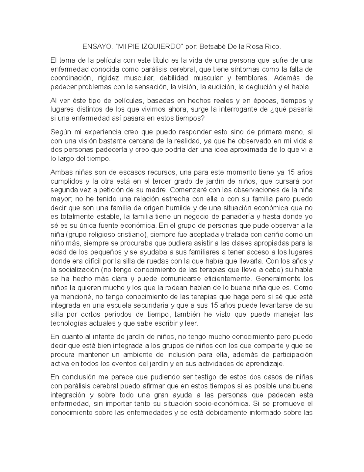 Ensayo Mi Pie Izquierdo Psicologia Ambiental Y Desarrollo Studocu