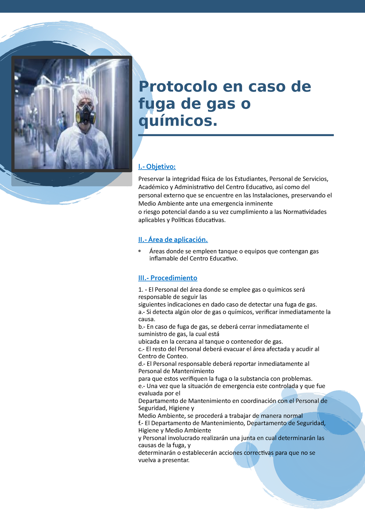 Protocolo en caso de fuga de gas o químicos I Objetivo Preservar la integridad física de