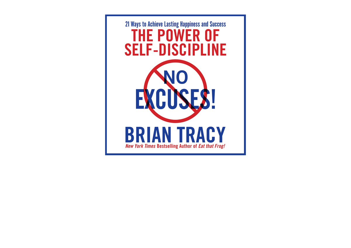 Download PDF No Excuses The Power Of Self Discipline For Success In ...