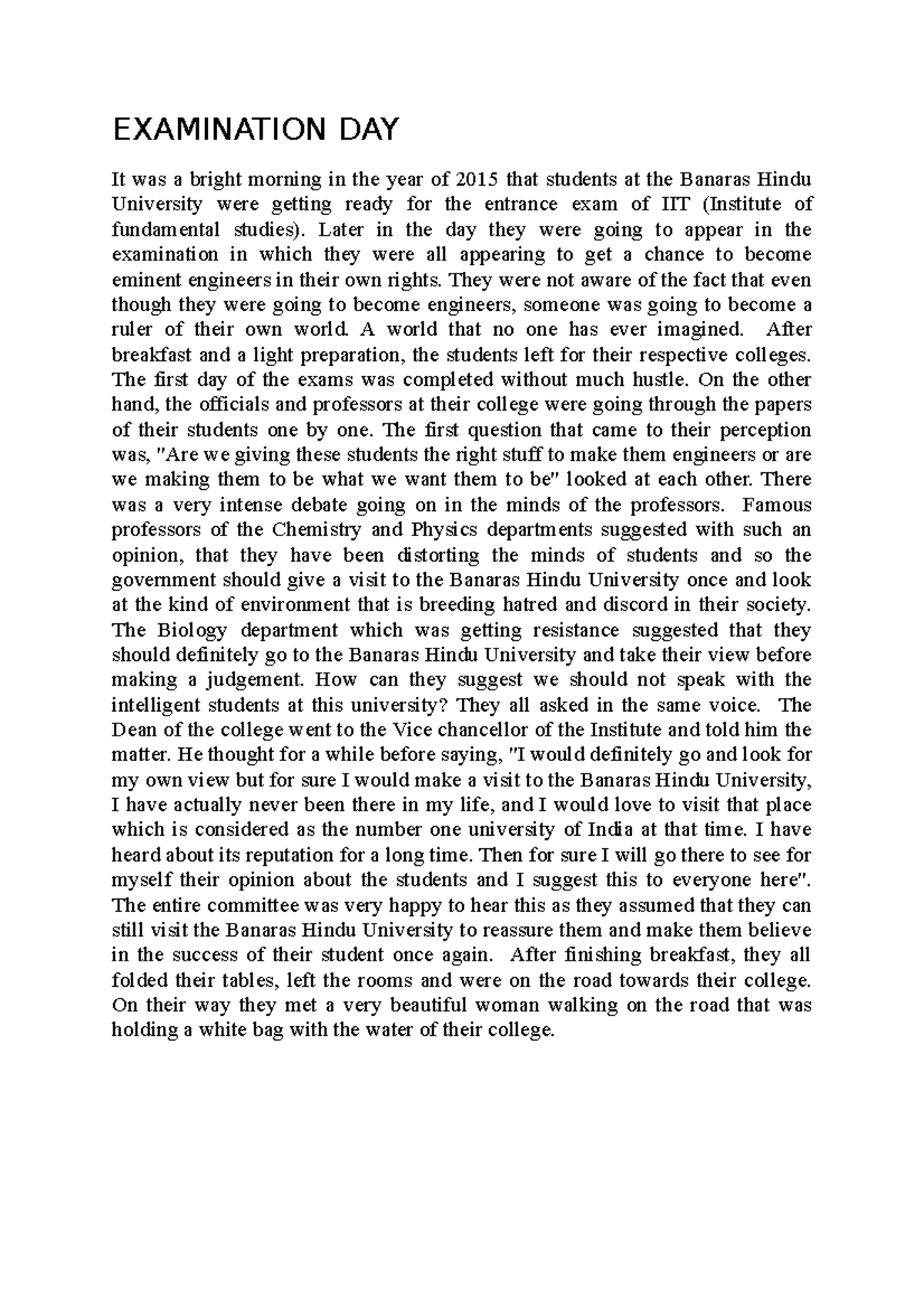 Examination Day Exams are stupid. EXAMINATION DAY It was a bright