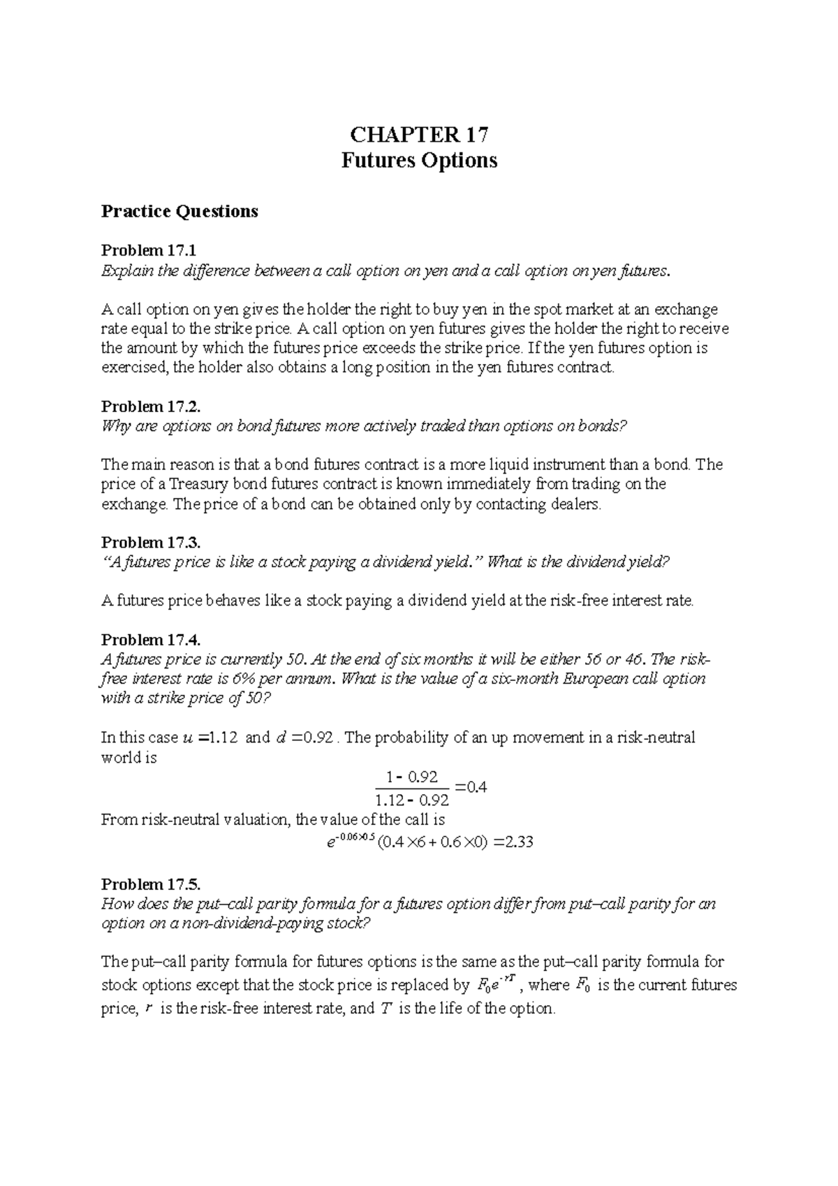 Chapter 17 - CHAPTER 17 Futures Options Practice Questions Problem 17 ...