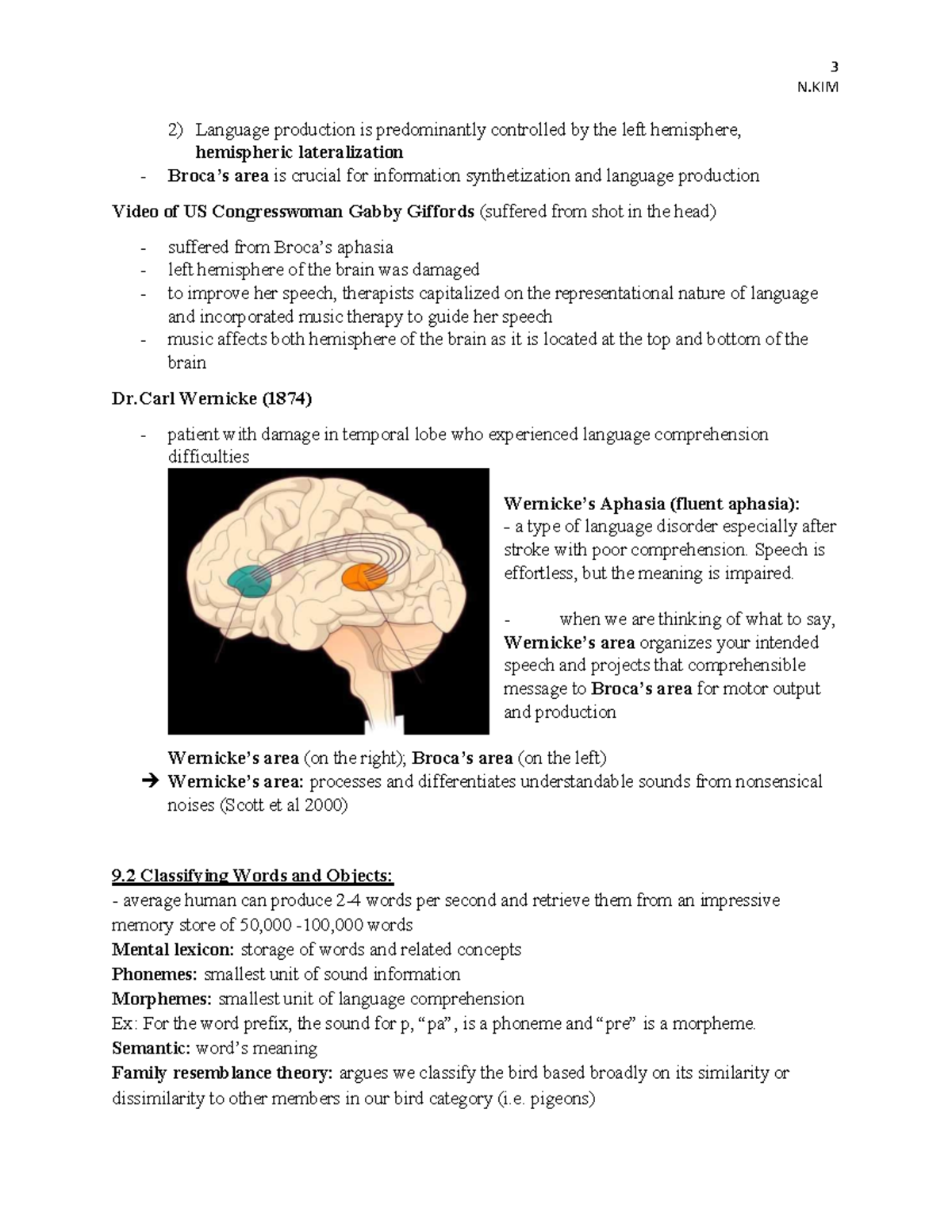 PSY100 Study Guide-5 - 3 N Language production is predominantly ...