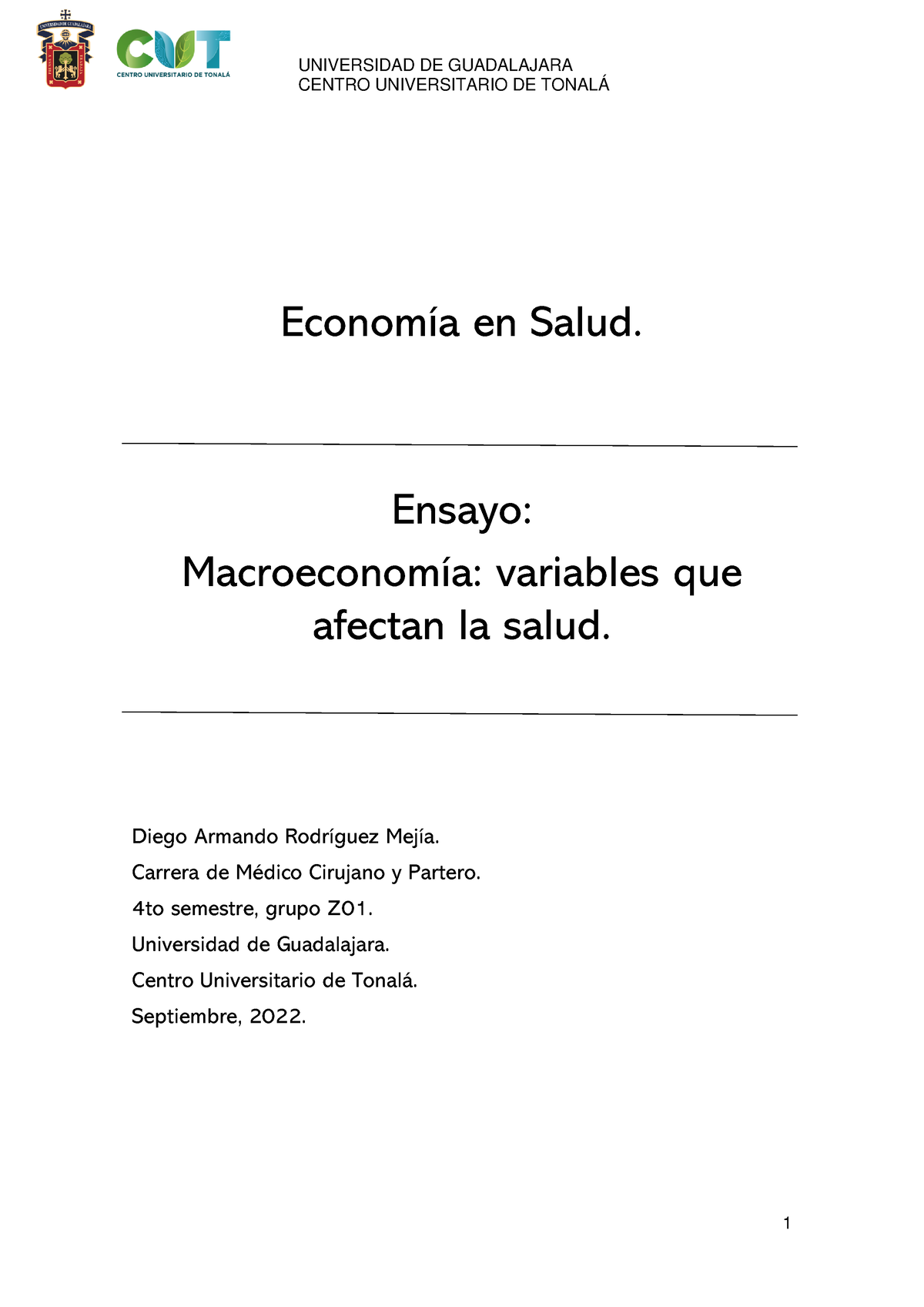 Ensayo. Macroeconomía. Diego Rodriguez - CENTRO UNIVERSITARIO DE TONALÁ ...