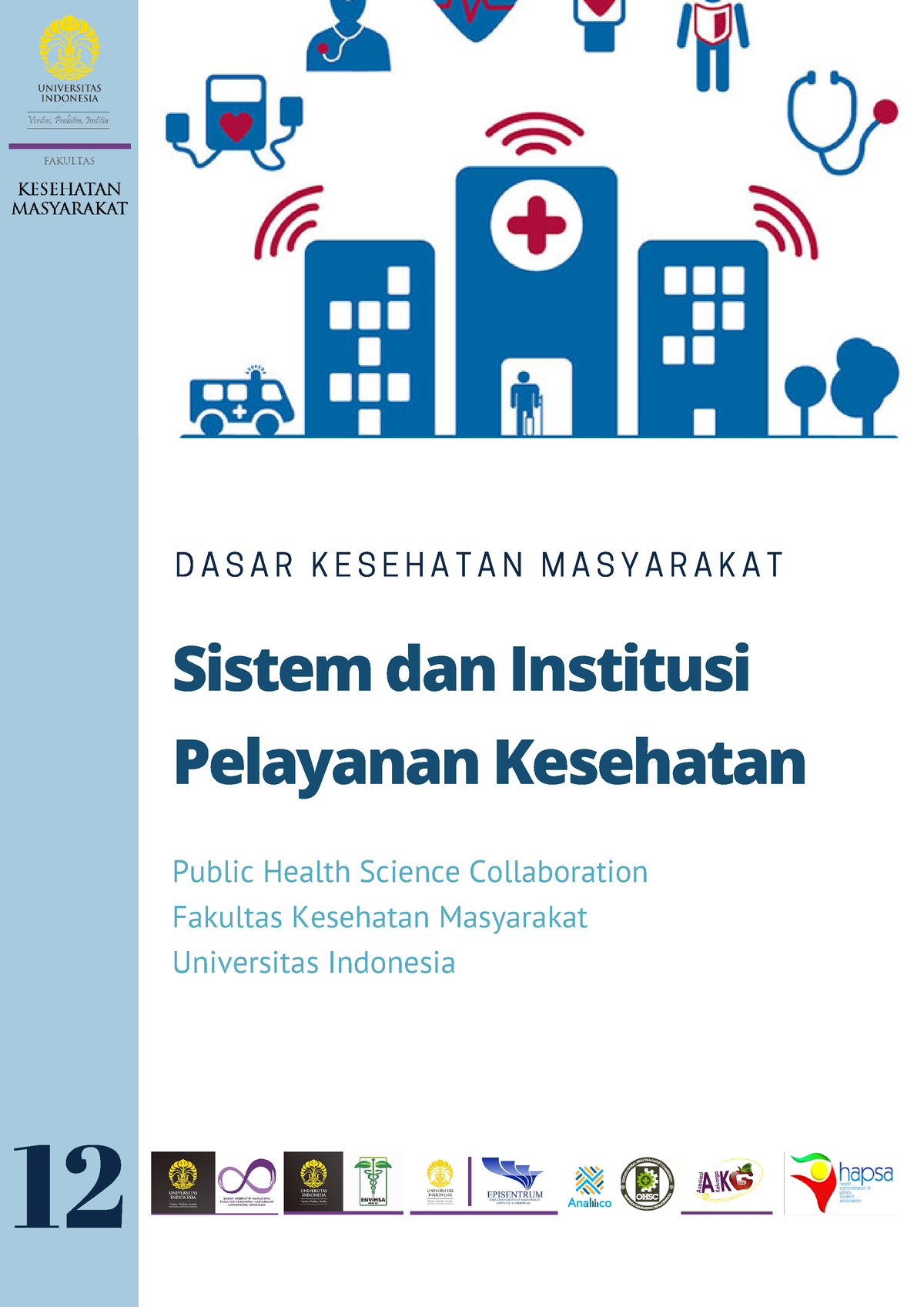 Sesi 12 - Sistem Dan Institusi Pelayanan Kesehatan - D A S A R K E S E ...